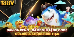 Bắn Cá Xèng - Game Vui Tặng CODE 188.888K Không Giới Hạn